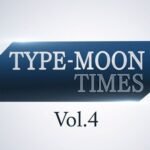 “型月Times Vol.4”7月19日举行 介绍《月姬》重制版